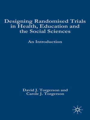 cover image of Designing Randomised Trials in Health, Education and the Social Sciences